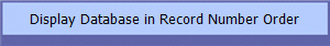 Display Database in Record Number Order