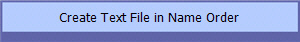 Create Text File in Name Order